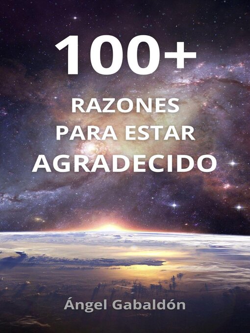 Title details for 100+ Razones Para Estar Agradecido by Angel Gabaldon - Available